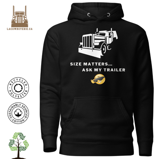 Size Matters... Ask my trailer - Black Hoodie | LaCowboyerie.ca