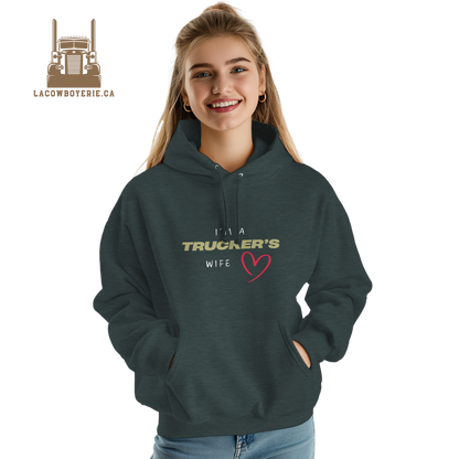 Trucker's Wife hoodie - I'm a trucker's wife