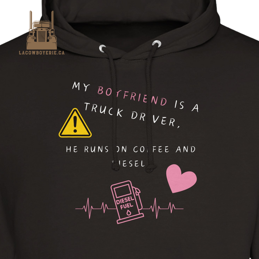 Trucker Wife Hoodie - My boyfriend is a ...