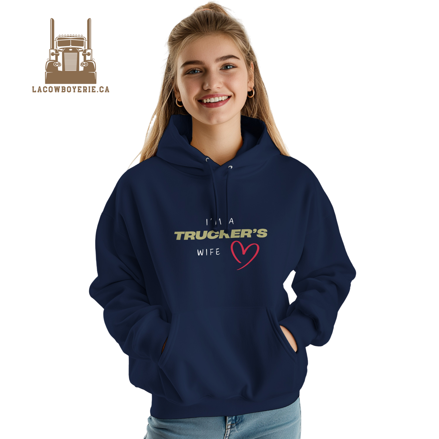 Trucker's Wife hoodie - I'm a trucker's wife