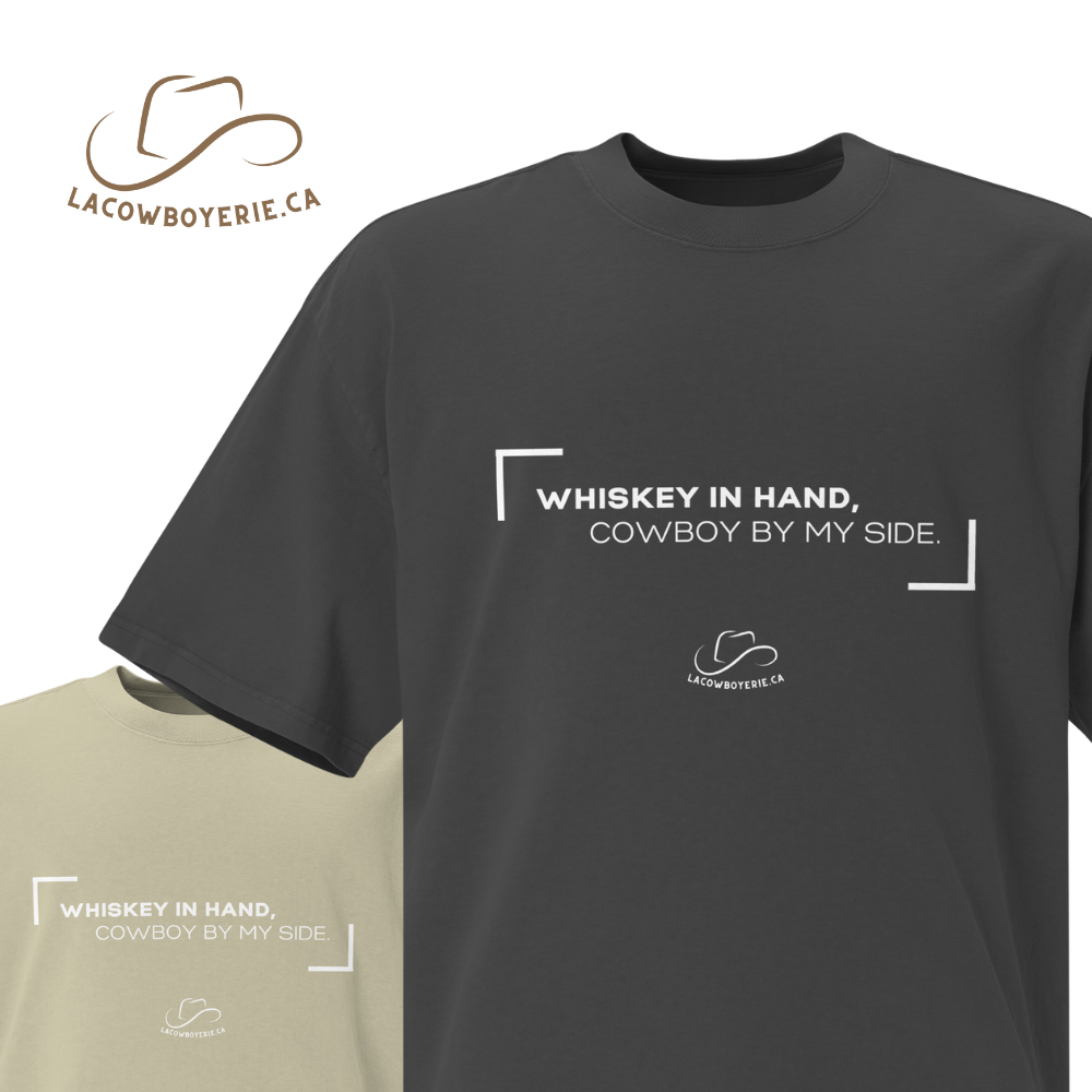 T-Shirt ''Whiskey in hand, Cowboy by my side''